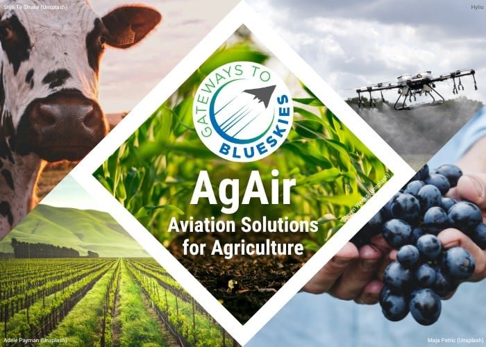 Gateways to Blue Skies: AgAir - Aviation Solutions for Agriculture